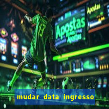 mudar data ingresso beto carrero